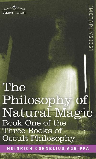 The Philosophy of Natural Magic