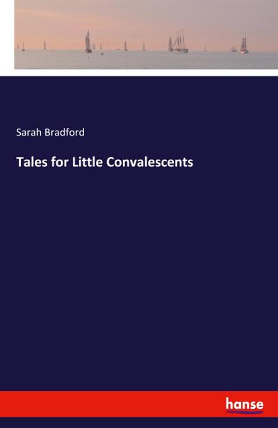 Tales for Little Convalescents