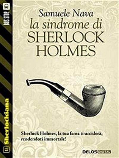 La sindrome di Sherlock Holmes