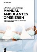 Manual Ambulantes Operieren von Christian Deindl | Ebook