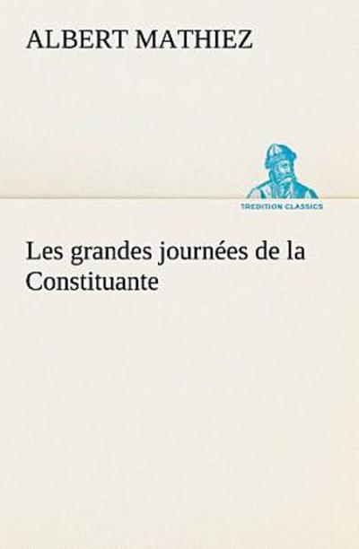 Les grandes journées de la Constituante