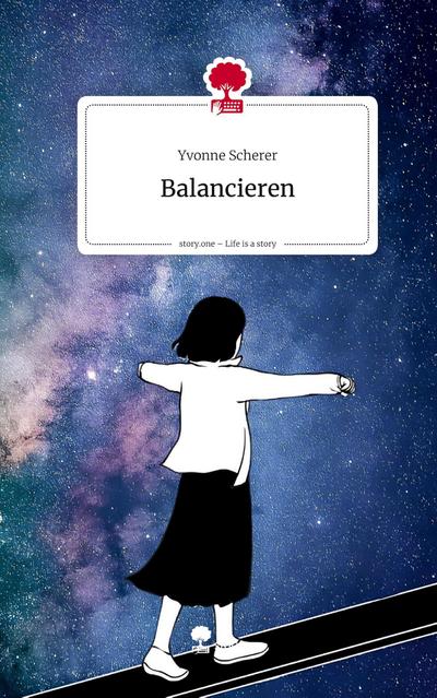 Balancieren. Life is a Story - story.one