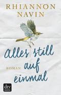Alles still auf einmal von Rhiannon Navin | Ebook