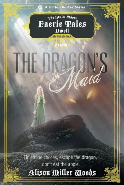 The Dragon’s Maid, Season One (A The Realm Where Faerie Tales Dwell Series)