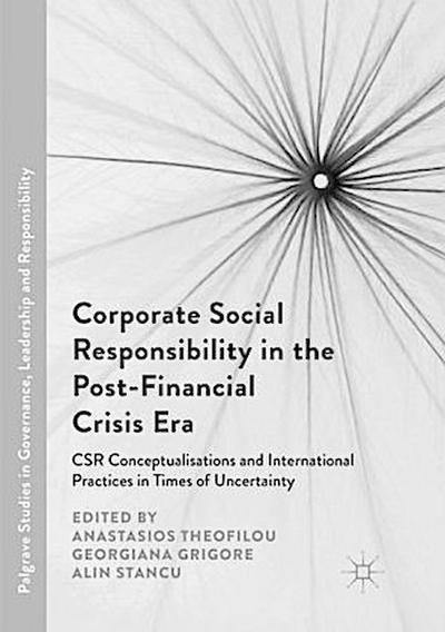 Corporate Social Responsibility in the Post-Financial Crisis Era