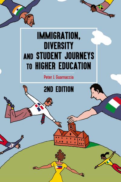 Immigration, Diversity, and Student Journeys to Higher Education, 2nd edition