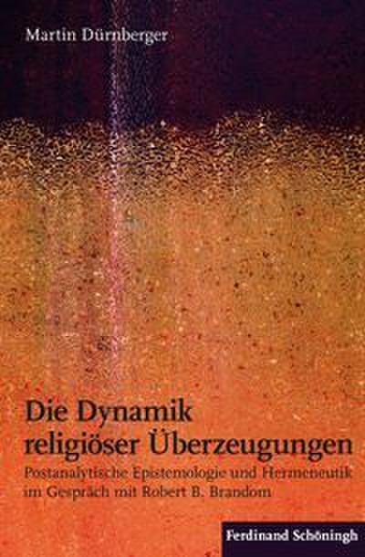 Die Dynamik religiöser Überzeugungen