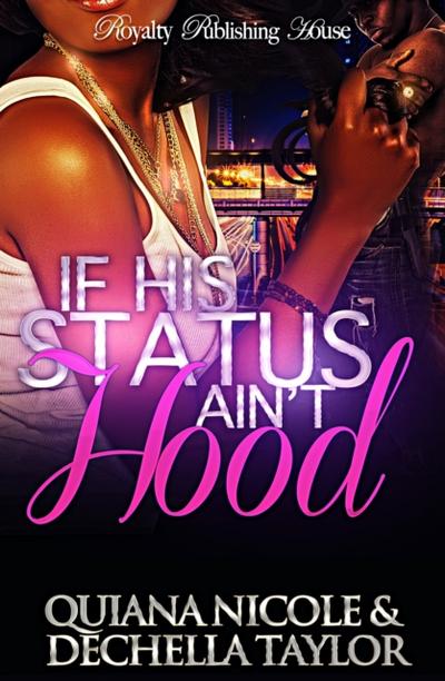 If His Status Ain’t Hood