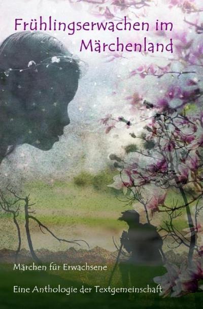 Frühlingserwachen im Märchenland