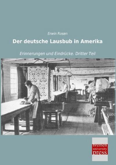 Der deutsche Lausbub in Amerika