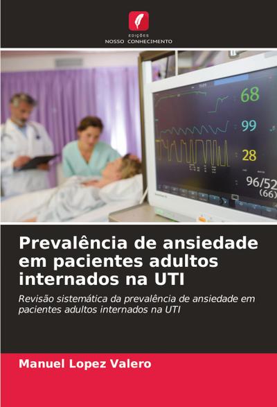 Prevalência de ansiedade em pacientes adultos internados na UTI