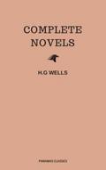The Complete Novels of H. G. Wells (Over 55 Works:
