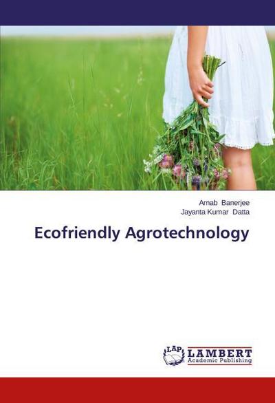 Ecofriendly Agrotechnology