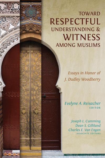 Toward Respectful Understanding and Witness among Muslims