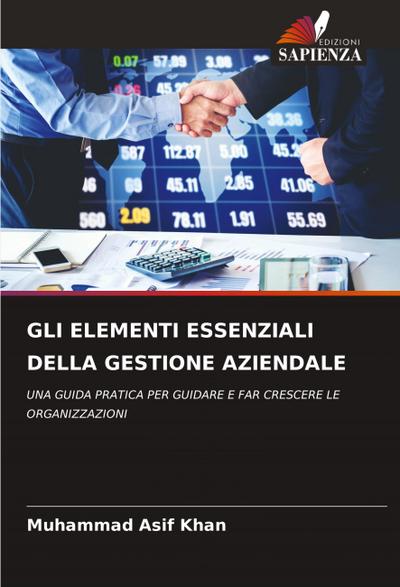 GLI ELEMENTI ESSENZIALI DELLA GESTIONE AZIENDALE