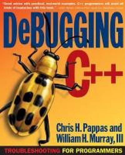Debugging C]+: Troubleshooting for Programmers