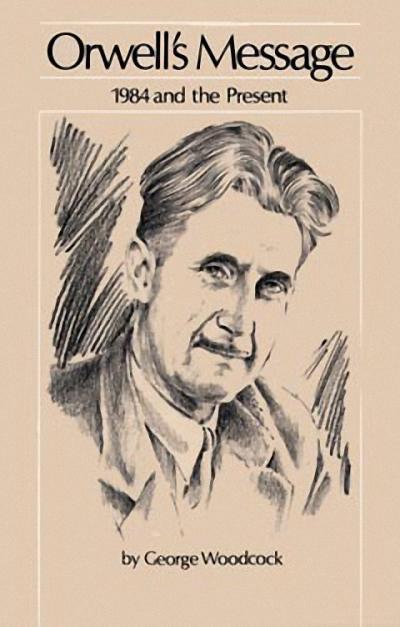Orwell’s Message