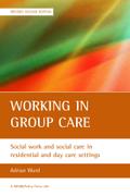 Working in group care