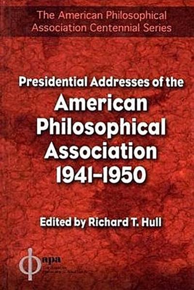 Presidential Addresses of the American Philosophical Association
