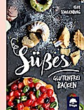 Süßes glutenfrei backen