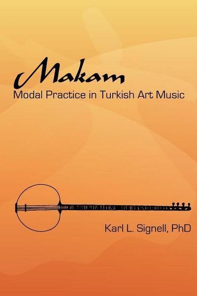 Makam: Modal Practice In Turkish Art Music