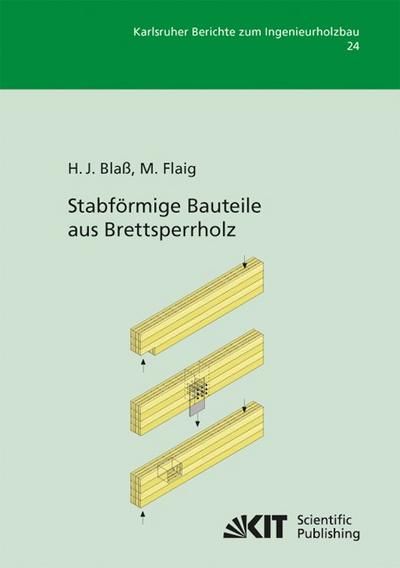 Stabförmige Bauteile aus Brettsperrholz