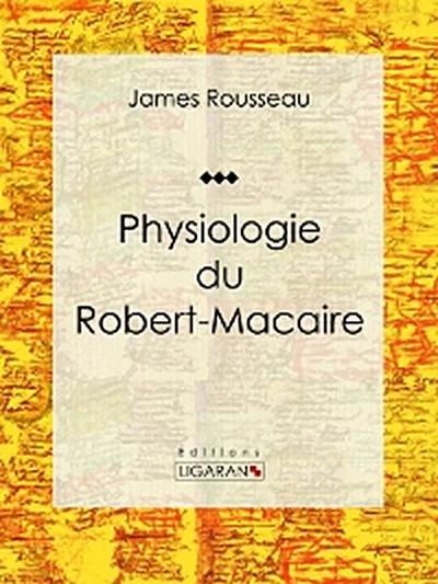 Physiologie du Robert-Macaire