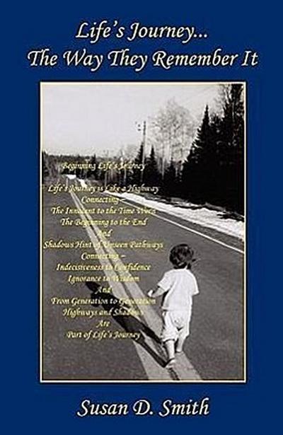 Life’s Journey - The Way They Remember It