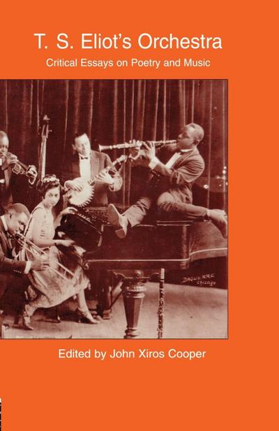 T.S. Eliot’s Orchestra