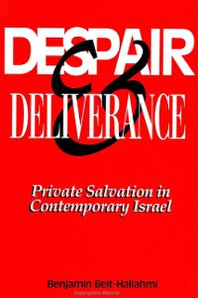 Despair and Deliverance