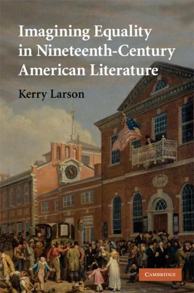 Imagining Equality in Nineteenth-Century American Literature