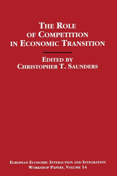 The Role of Competition in Economic Transition