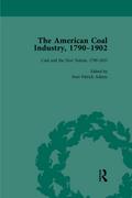 The American Coal Industry 1790-1902, Volume I