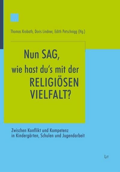 ’Nun sag, wie hast du’s mit der religiösen Vielfalt?’