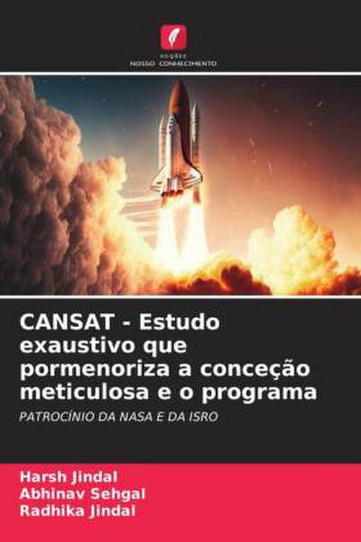 CANSAT - Estudo exaustivo que pormenoriza a conceção meticulosa e o programa