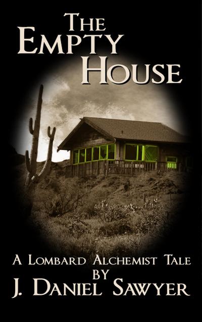 The Empty House (The Lombard Alchemist Tales, #5)