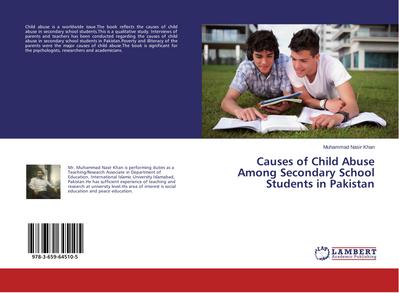 Causes of Child Abuse Among Secondary School Students in Pakistan