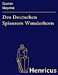 Des Deutschen Spiessers Wunderhorn