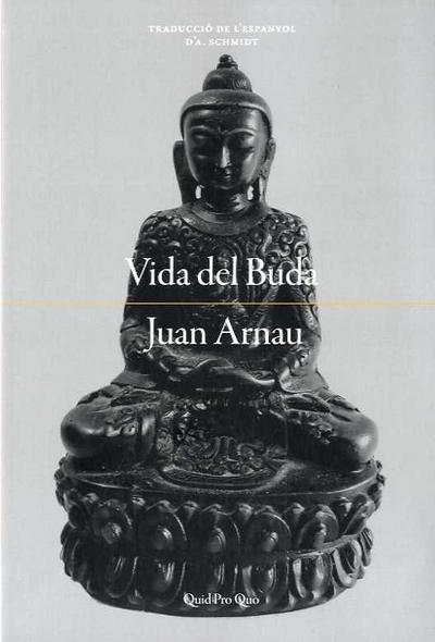 Vida del Buda : segons les antigues llegendes