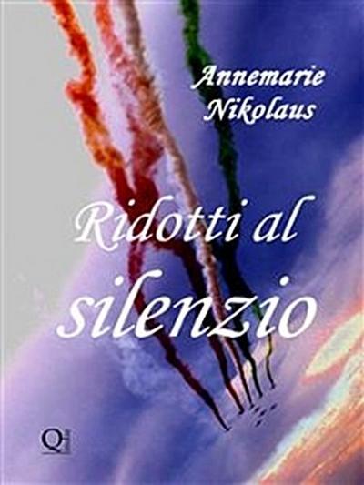 Ridotti al silenzio