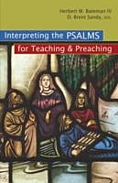 Interpreting the Psalms for Teaching and Preaching