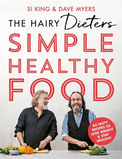 The Hairy Dieters’ Simple Healthy Food