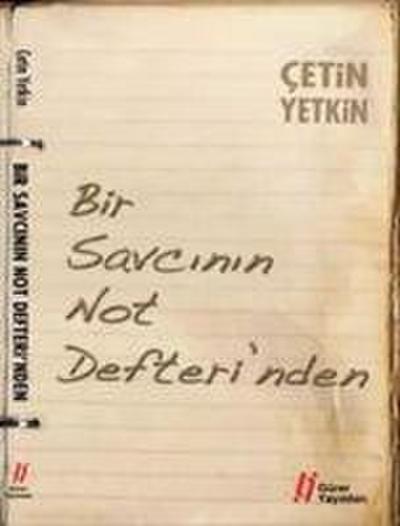 Yetkin, C: Bir Savcinin Not Defterinden