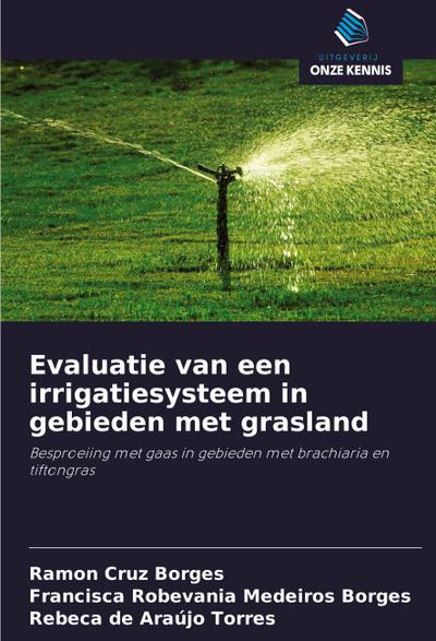 Evaluatie van een irrigatiesysteem in gebieden met grasland