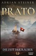 Prato Band 2 - Die Zeit der Räuber