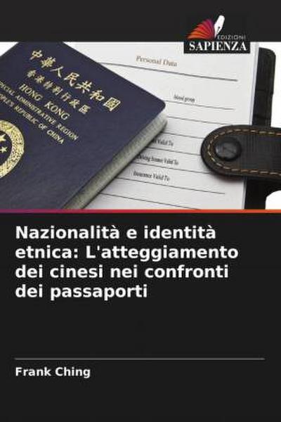 Nazionalità e identità etnica: L’atteggiamento dei cinesi nei confronti dei passaporti