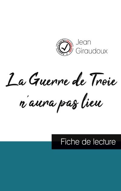 La Guerre de Troie n’aura pas lieu de Jean Giraudoux (fiche de lecture et analyse complète de l’oeuvre)