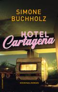 Hotel Cartagena von Simone Buchholz | Ebook