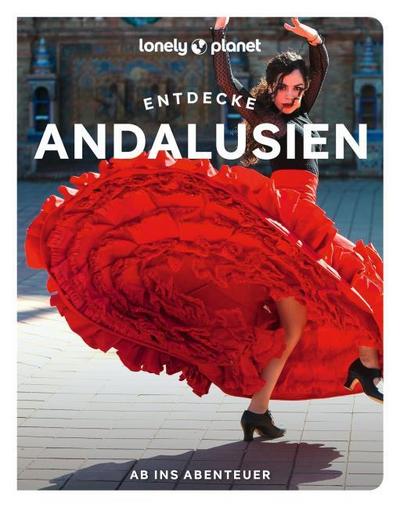 Lonely Planet Reiseführer Entdecke Andalusien
