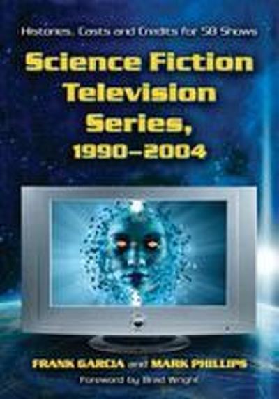 Science Fiction Television Series, 1990-2004
